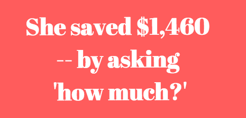 How much does a CT scan cost — $340 or $1,800? She saved $1,460.